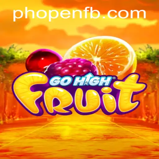 GoHighFruit: An Exciting New Game Venture by PHOPEN.COM
