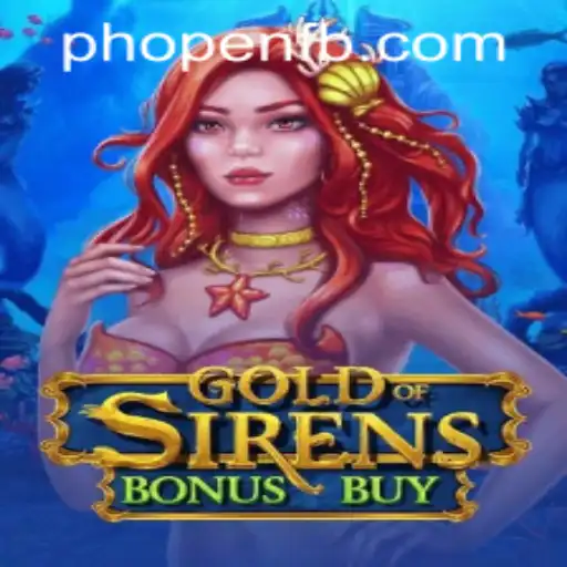 Exploring the World of GoldofSirensBonusBuy: A New Era in Online Gaming